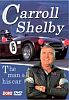 DVD CARROLL SHELBY The man & his car • #DVD173474