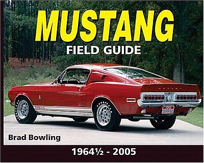 Mustang Filed Guide 1964 - 2005