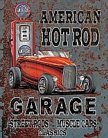 Tin Sign AMERICAN HOT ROD GARAGE • Street Rods - Muscle Cars - Classics • DE#HR1539TS