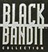 Black Bandit Collection