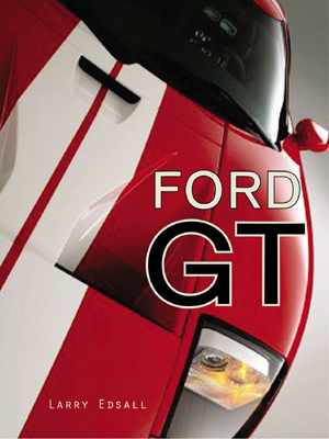 FORD GT • The Legend Comes To Live • #BK137445