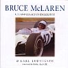 BRUCE McLAREN • A Life And Legacy Of Excellence • #BK133413