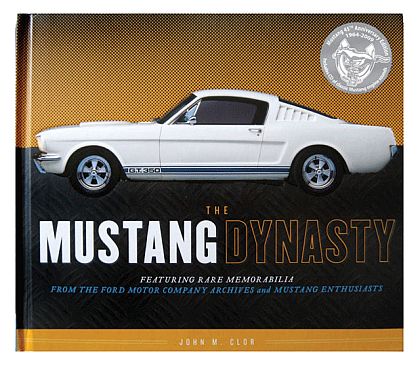 The MUSTANG DYNASTY • Including audio CD of Mustang engine sounds • #BK149100