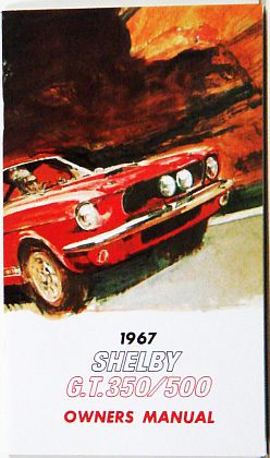 1967 Shelby Mustang G.T.350/500 Owner's Manual • #S1967OM