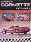 CORVETTE 1953-2001, Standart Catalog of Corvette 1953-2001