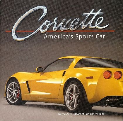 Corvette - America's Sports Car • By the Auto Editors of Consumer Guide • #140CASC