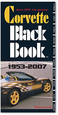 Corvette Black Book 1953-2007 by Michael Antonick item #144305