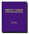 CORVETTE THUNDER, 50 Years Of Corvette Racing 1953-2003