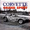 CORVETTE GRAND SPORT • Dave Friedman & Lowell C. Paddock • 1st Edition • #BK114093