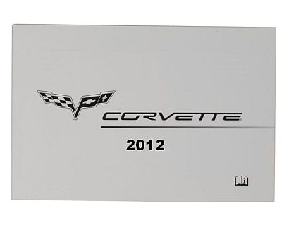 Guide du propriétaire Chevrolet Corvette 2012 • FRENCH/FRANCAIS text • #2012OMFR