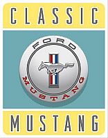 Classic Ford Mustang • Tin Sign • #FM1122TS