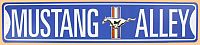 Mustang Alley Tin Sign • #M160861TS